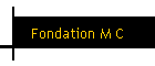 Fondation M C